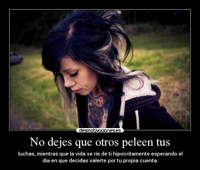 No dejes que otros peleen tus - 