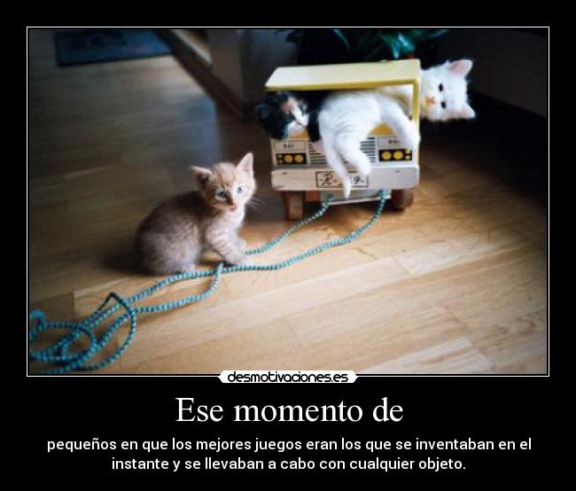 Ese momento de - 