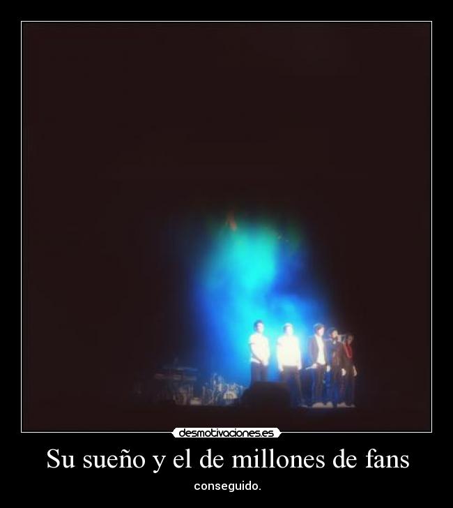 Su sueño y el de millones de fans - conseguido.