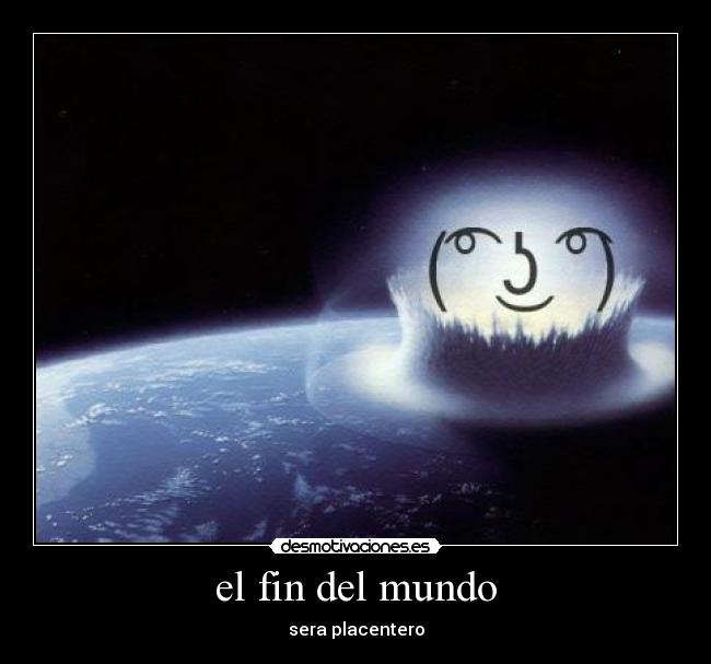 el fin del mundo - 