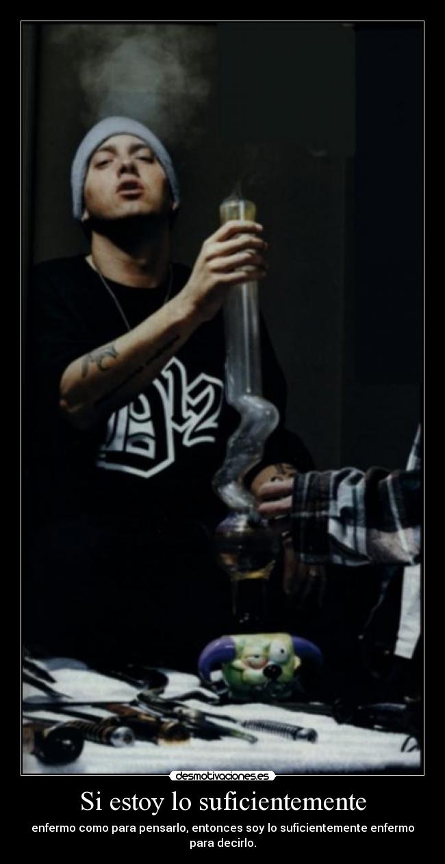 Si estoy lo suficientemente - 