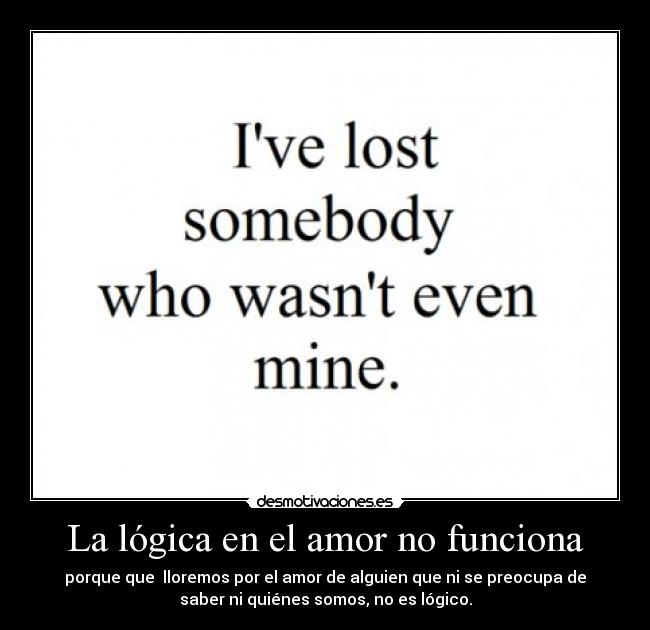 La lógica en el amor no funciona -