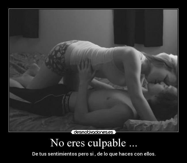 No eres culpable ... - 