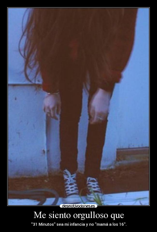 Me siento orgulloso que -