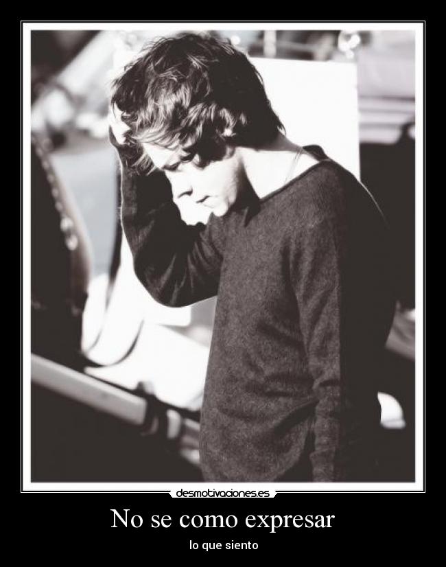 No se como expresar - 