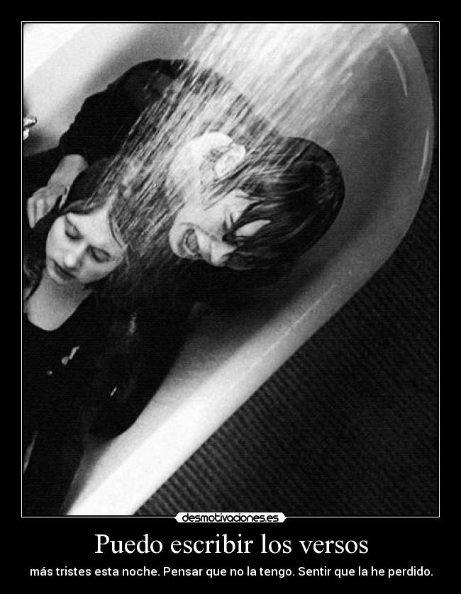 carteles puedo escribir los versos desmotivaciones