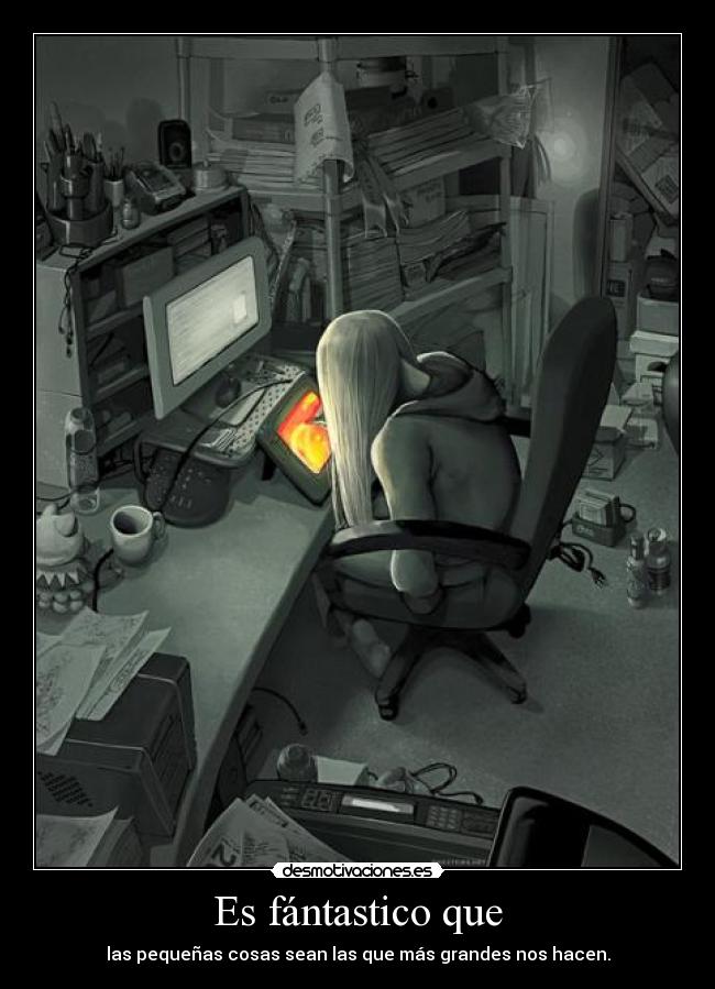 Es fántastico que -