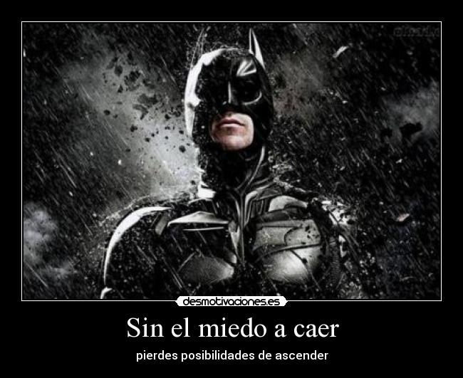Sin el miedo a caer -
