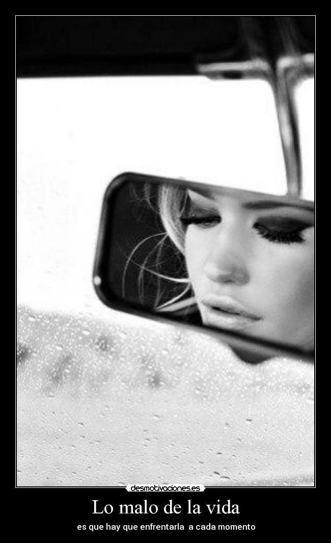 Lo malo de la vida -