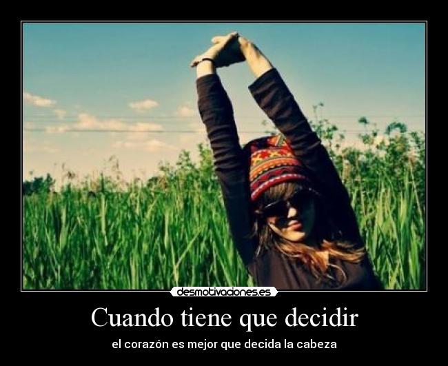 carteles cuando tiene que decidir desmotivaciones