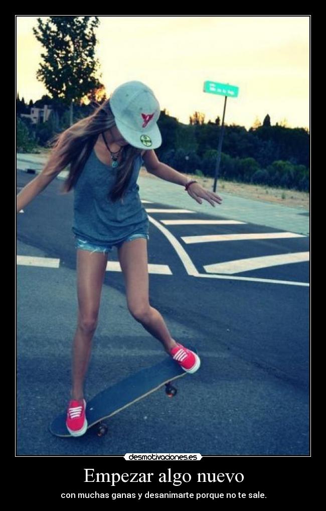 Empezar algo nuevo - con muchas ganas y desanimarte porque no te sale.