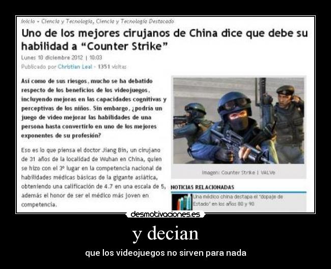 y decian - que los videojuegos no sirven para nada