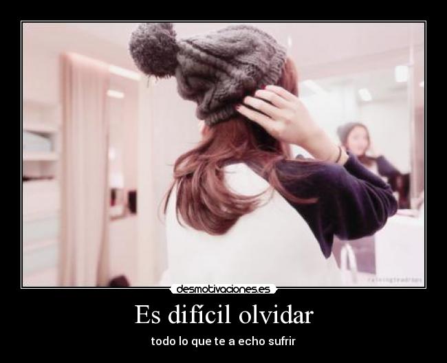 Es difícil olvidar -