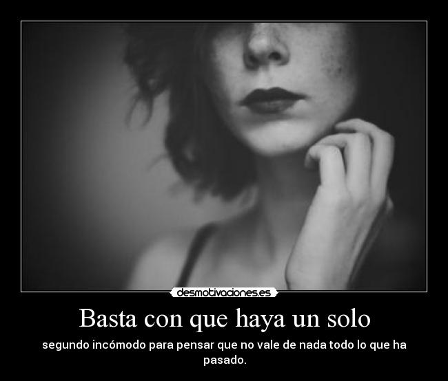 Basta con que haya un solo - 