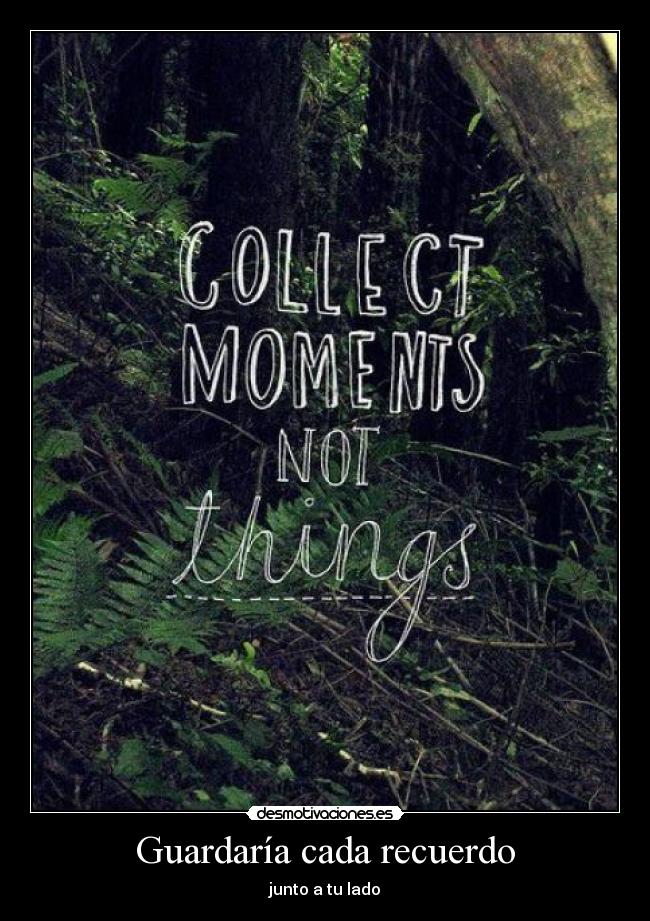 Guardaría cada recuerdo - 