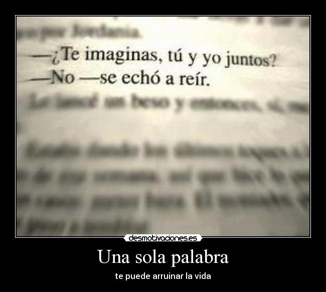 Una sola palabra - te puede arruinar la vida