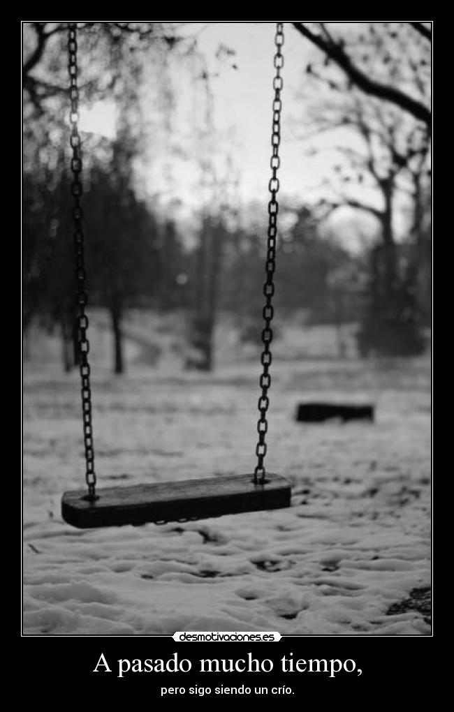 carteles pasado volverias creer precioso esos dias desmotivaciones