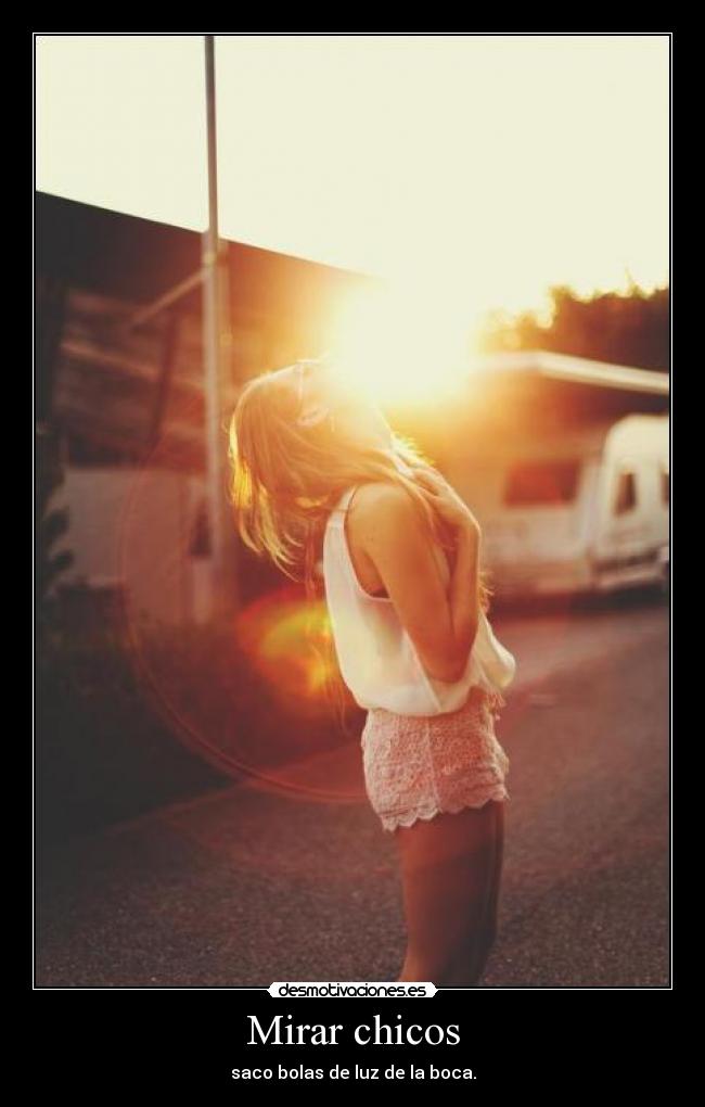 Mirar chicos - saco bolas de luz de la boca.