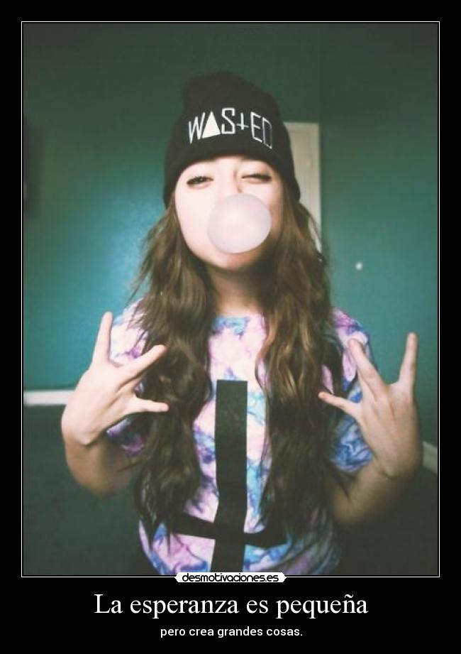 La esperanza es pequeña - 