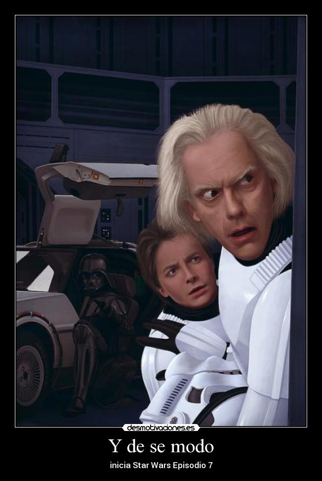 Y de se modo - inicia Star Wars Episodio 7