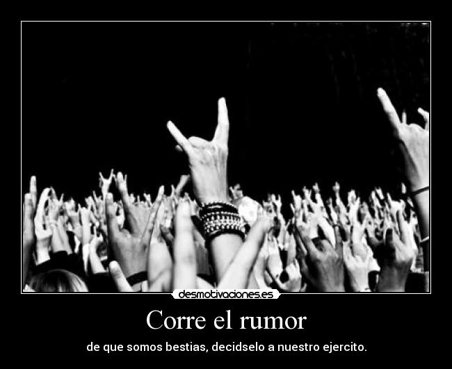Corre el rumor -