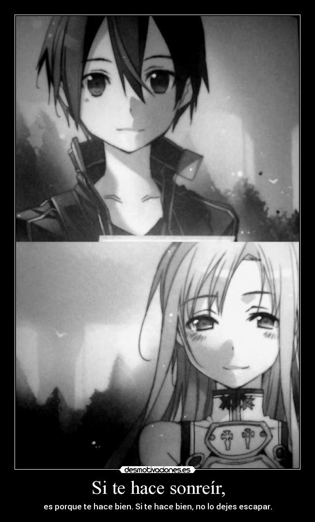 Si te hace sonreír, -
