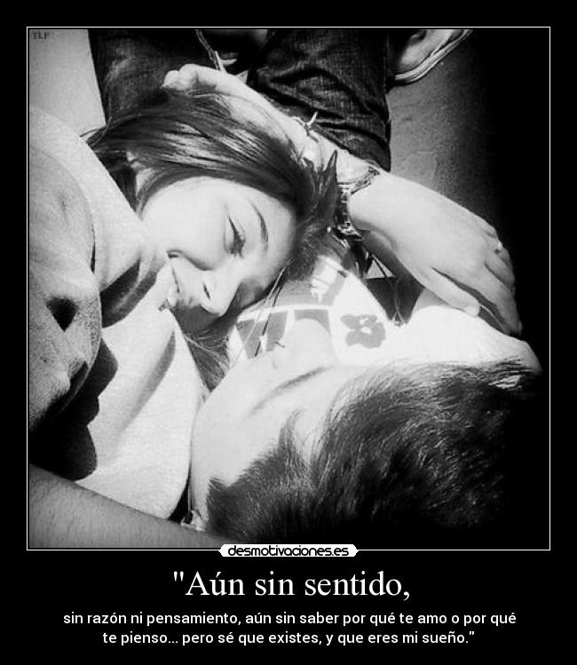 Aún sin sentido, - 