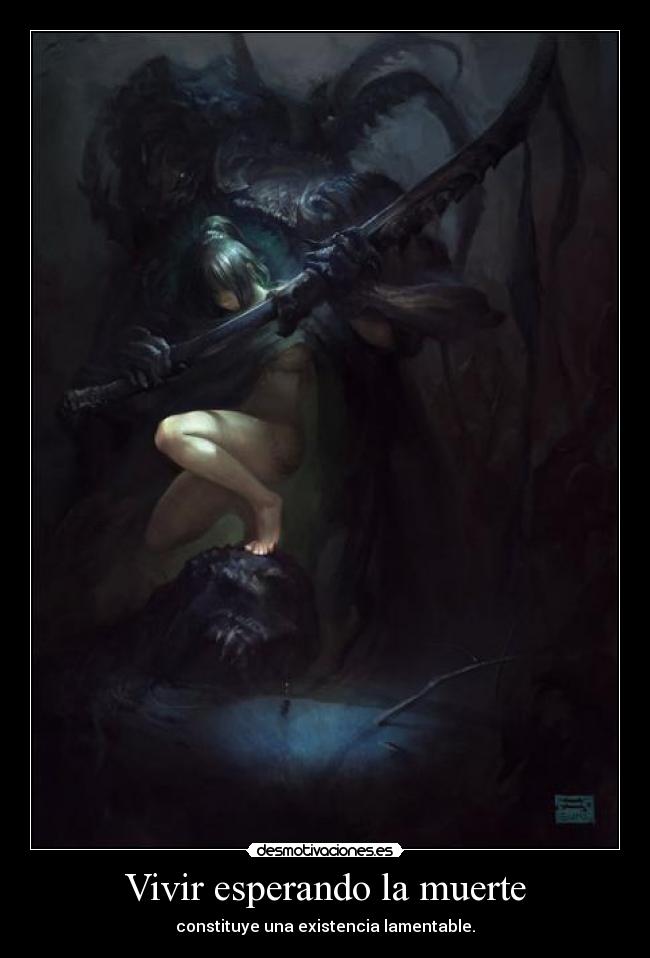 Vivir esperando la muerte - 