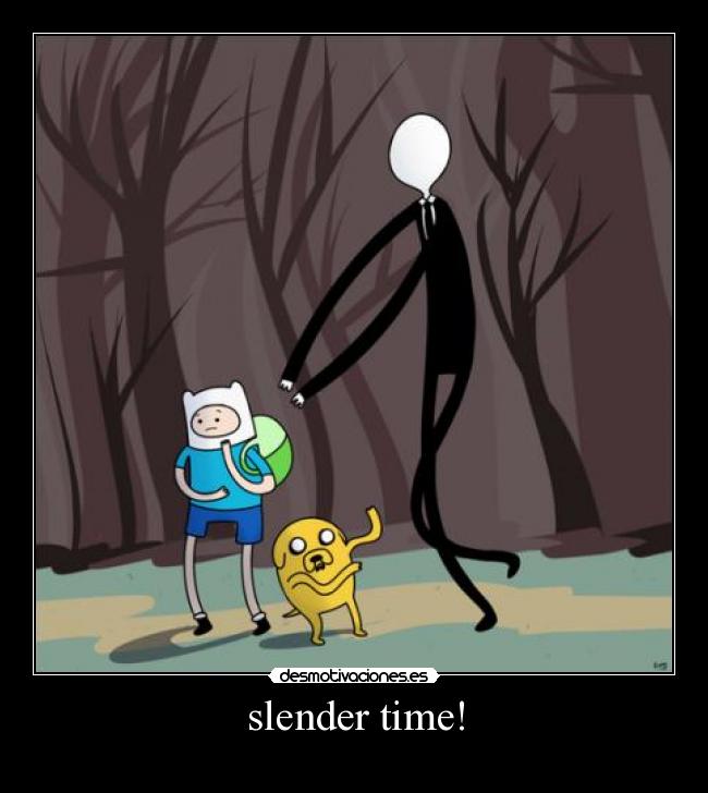 slender time! - 