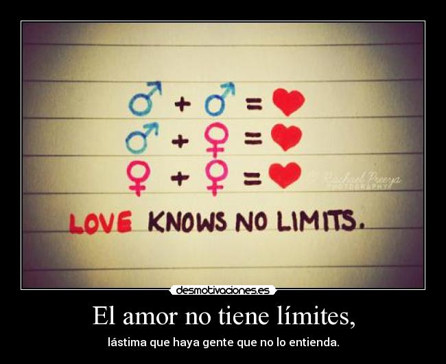 El amor no tiene límites, - 