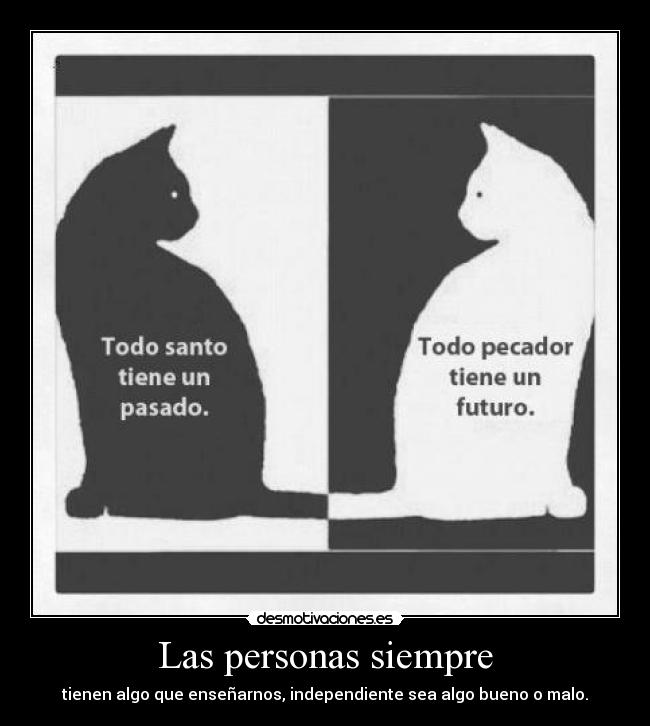 Las personas siempre -