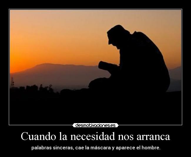 Cuando la necesidad nos arranca -