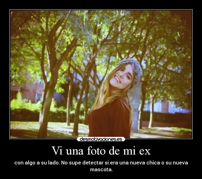 Vi una foto de mi ex -