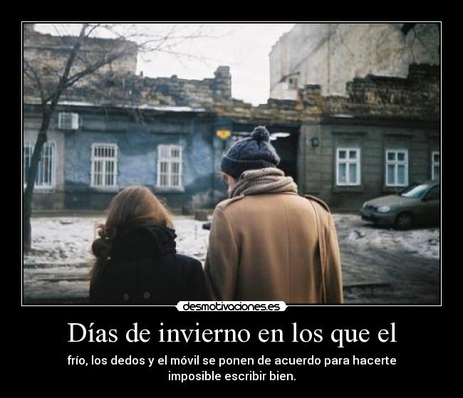 Días de invierno en los que el - 