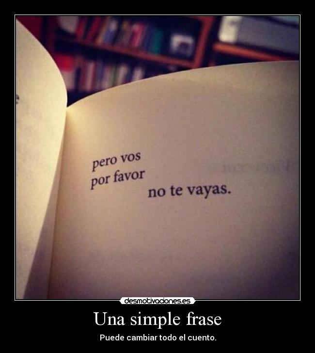 Una simple frase - Puede cambiar todo el cuento.