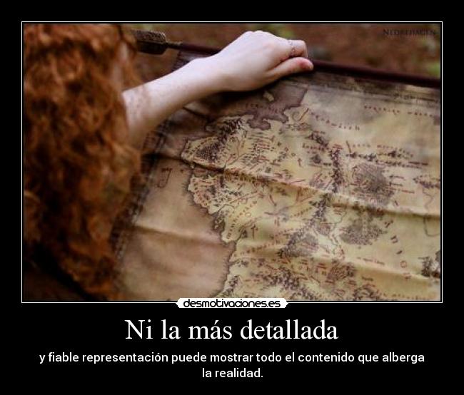 Ni la más detallada -