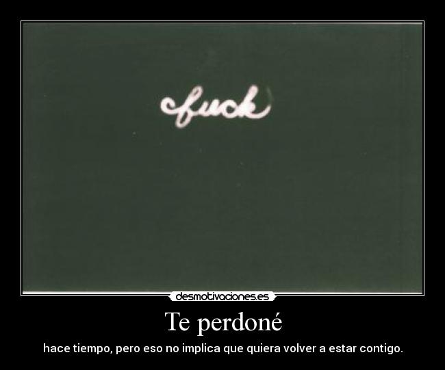 Te perdoné - 