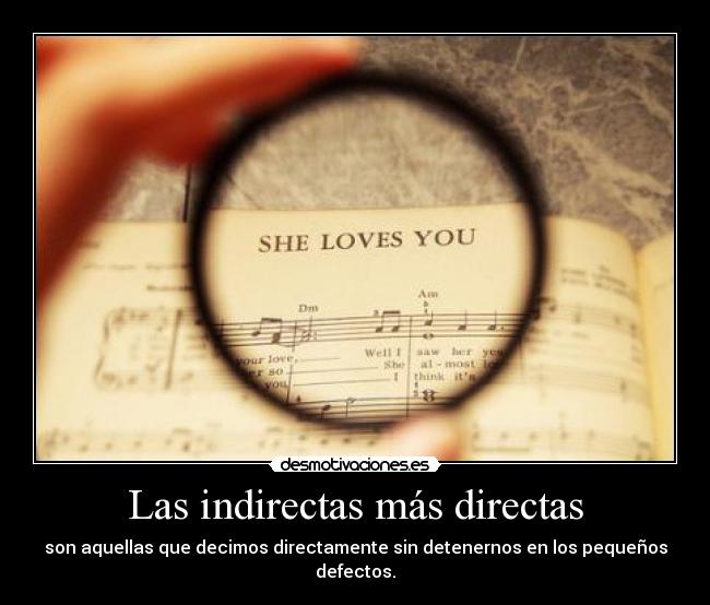 Las indirectas más directas - 
