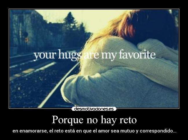 Porque no hay reto -