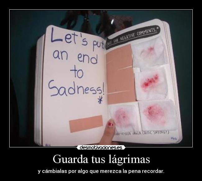 Guarda tus lágrimas - 