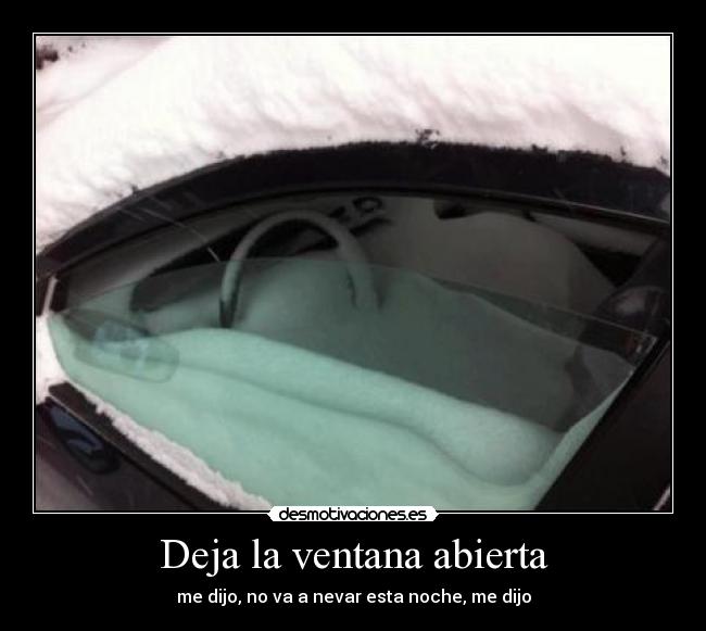 Deja la ventana abierta -