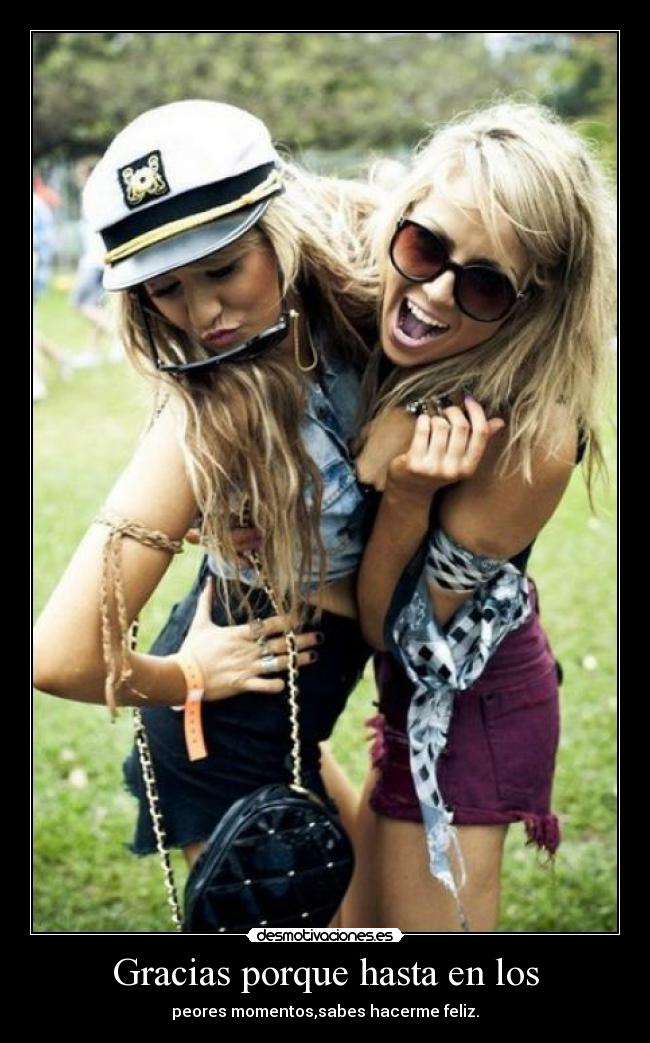 Gracias porque hasta en los - 