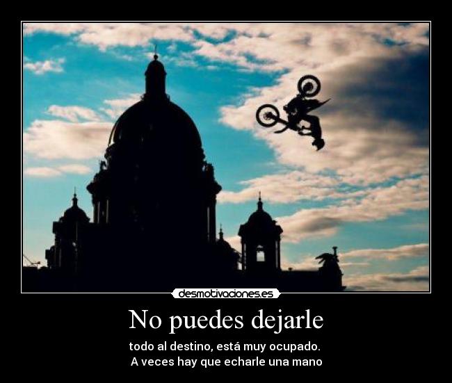 No puedes dejarle - 