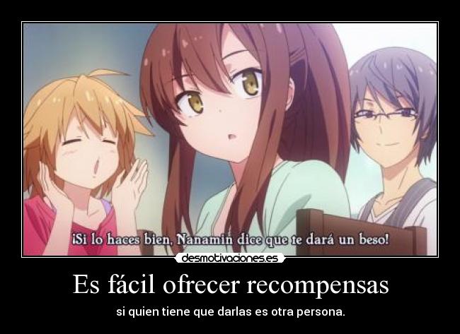 Es fácil ofrecer recompensas -