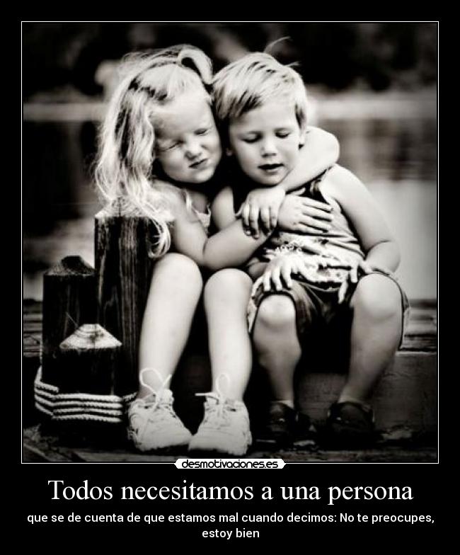 Todos necesitamos a una persona -