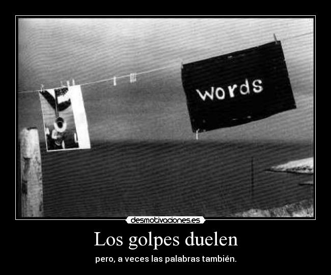 carteles golpes palabras dolor desmotivaciones