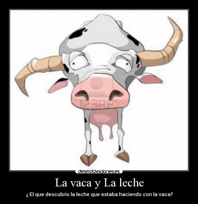 La vaca y La leche - 