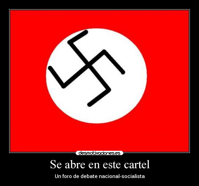 Se abre en este cartel - Un foro de debate nacional-socialista