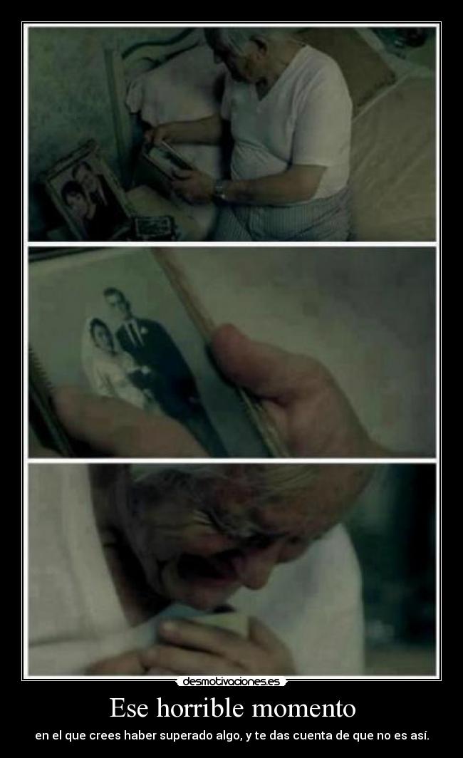 Ese horrible momento - 
