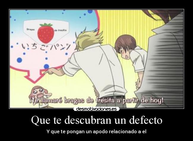 Que te descubran un defecto -
